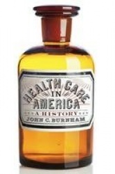 Health Care in America - A History