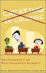 Cheating in College - Why Students Do It and What Educators Can Do about It