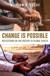 Change Is Possible - Reflections on the History of Global Health