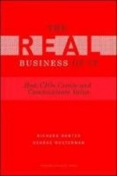 Real Business of IT - How CIOs Create and Communicate Value