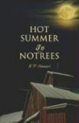 Hot Summer in Notrees