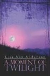 A Moment of Twilight