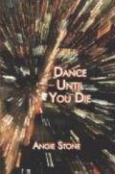 Dance Until You Die