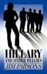 Hillary and Other Bullies