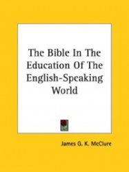 The Bible in the Education of the English-Speaking World