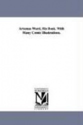 Artemus Ward, His Book. With Many Comic Illustrations.