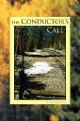 The Conductor's Call