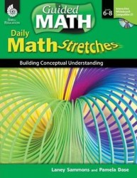 Daily Math Stretches - Building Conceptual Understanding Levels 6-8