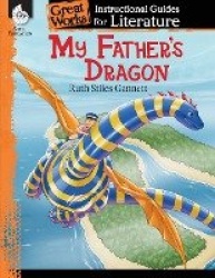My Father's Dragon - An Instructional Guide for Literature
