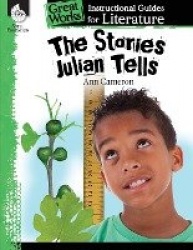 The Stories Julian Tells - An Instructional Guide for Literature