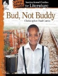 Bud, Not Buddy - An Instructional Guide for Literature