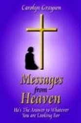 Messages from Heaven - He's The Answer to Whatever You are Looking For