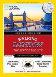 National Geographic Walking London: The Best of the City