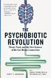 The Psychobiotic Revolution