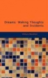 Dreams Waking Thoughts and Incidents