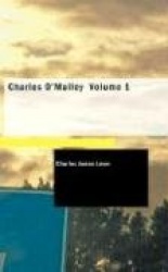 Charles O'Malley Volume 1