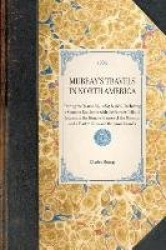 MURRAY'S TRAVELS IN NORTH AMERICA~During the Years 1834, 1835&1836, Including a Summer Residence with the Pawnee Tribe of Indian