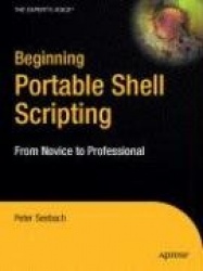Beginning Portable Shell Scripting - From Novice to Professional