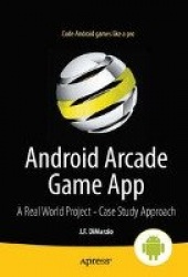 Android Arcade Game App - A Real World Project - Case Study Approach