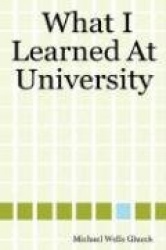What I Learned At University