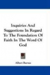 Inquiries and Suggestions in Regard to the Foundation of Faith in the Word of God