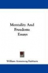 Mentality and Freedom: Essays