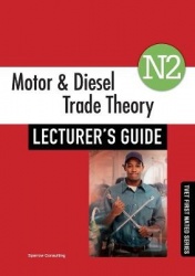 Motor & Diesel Trade Theory N2: Lecturer's Guide