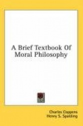 A Brief Textbook of Moral Philosophy
