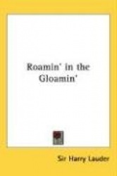 Roamin'in the Gloamin'