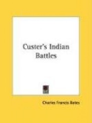 Custer's Indian Battles