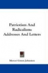 Patriotism and Radicalism: Addresses and Letters