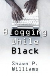 Blogging While Black