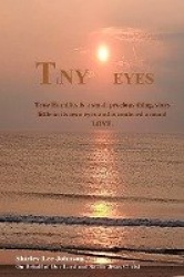 TiNY Eyes - True Humility is a small precious thing, stays little in its own eyes and is centered around LOVE