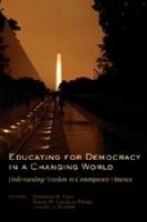 Educating for Democracy in a Changing World - Understanding Freedom in Contemporary America