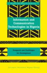 Information and Communication Technologies in Nigeria - Prospects and Challenges for Development
