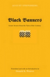 Black Banners - Genre Scenes from the Turn of the Century- Translated and with an Introduction by Donald K. Weaver