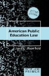 American Public Education Law- Primer - Second Edition
