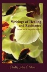 Writings of Healing and Resistance - Empathy and the Imagination-Intellect