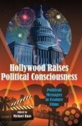 Hollywood Raises Political Consciousness - Political Messages in Feature Films