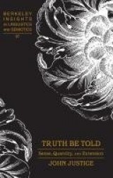 Truth Be Told - Sense, Quantity, and Extension