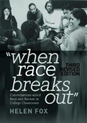 When Race Breaks Out - Conversations about Race and Racism in College Classrooms – 3rd Revised edition