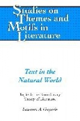 Text in the Natural World - Topics in the Evolutionary Theory of Literature