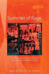 Summer of Rage - An Oral History of the 1967 Newark and Detroit Riots