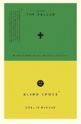 Blind Spots - Becoming a Courageous, Compassionate, and Commissioned Church