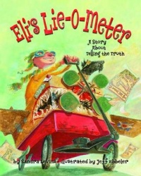 Eli's Lie-O-Meter - A Story About Telling the Truth