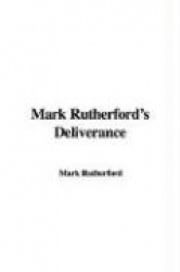 Mark Rutherford's Deliverance