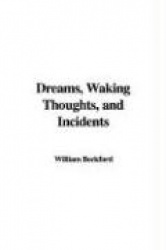 Dreams, Waking Thoughts, and Incidents