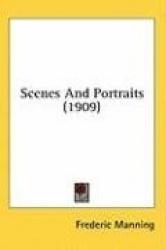 Scenes and Portraits (1909)
