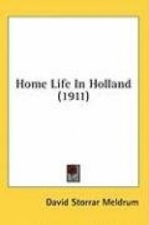 Home Life in Holland (1911)