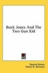 Buck Jones and the Two Gun Kid